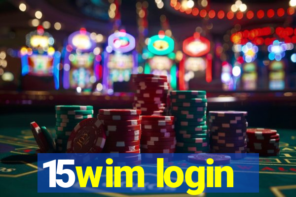 15wim login